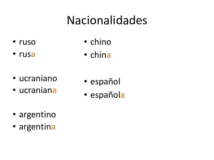 Nacionalidades ruso rusa ucraniano ucraniana argentino argentina chino china español española