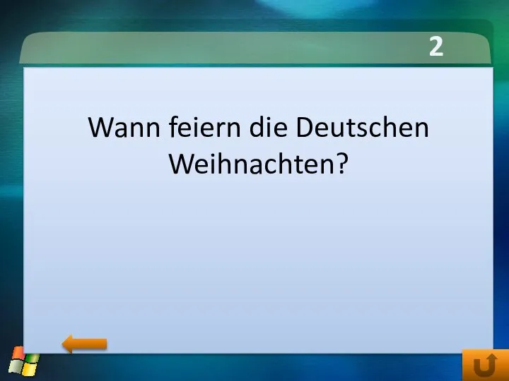 2 тур Wann feiern die Deutschen Weihnachten?