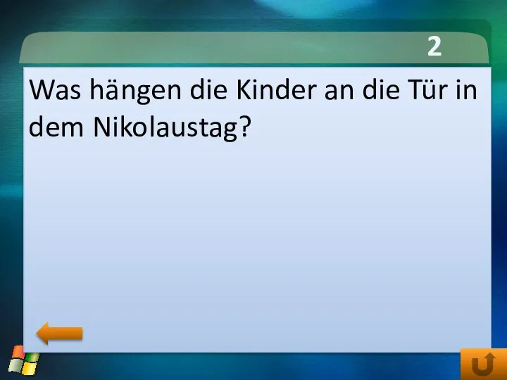 2 тур Was hängen die Kinder an die Tür in dem Nikolaustag?