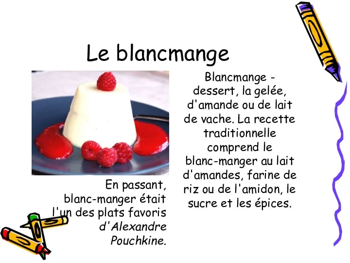 Le blancmange Blancmange - dessert, la gelée, d'amande ou de lait