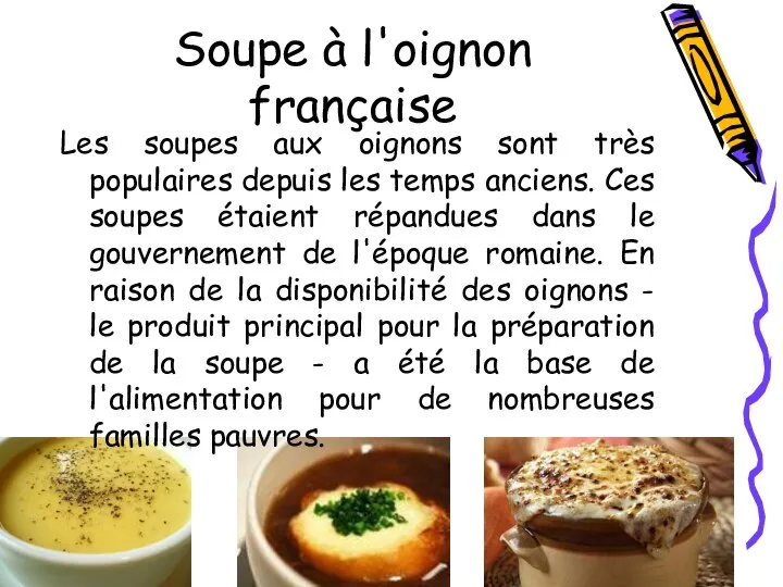 Soupe à l'oignon française Les soupes aux oignons sont très populaires