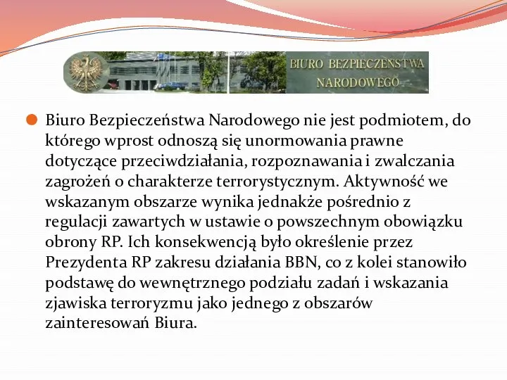 Biuro Bezpieczeństwa Narodowego nie jest podmiotem, do którego wprost odnoszą się