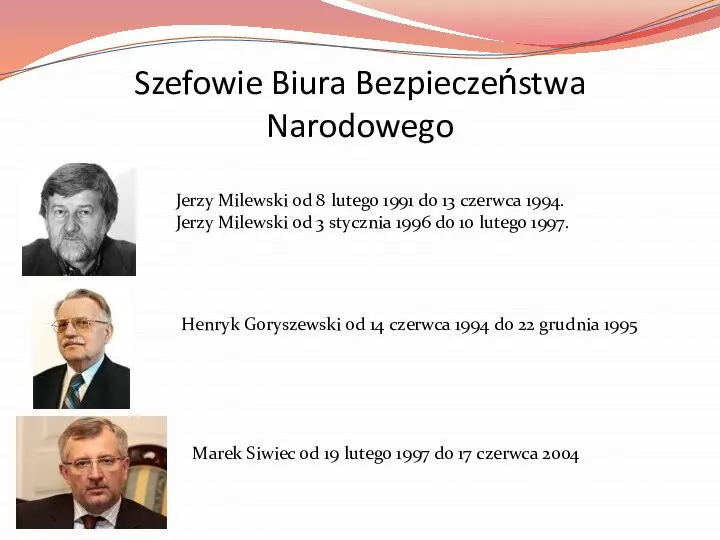 Szefowie Biura Bezpieczeństwa Narodowego Jerzy Milewski od 8 lutego 1991 do
