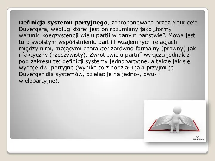 Definicja systemu partyjnego, zaproponowana przez Maurice’a Duvergera, według której jest on
