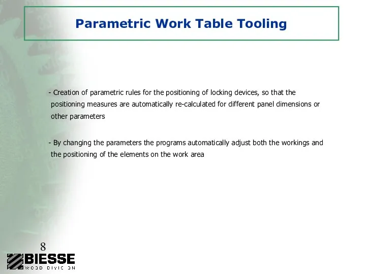 Parametric Work Table Tooling Creation of parametric rules for the positioning