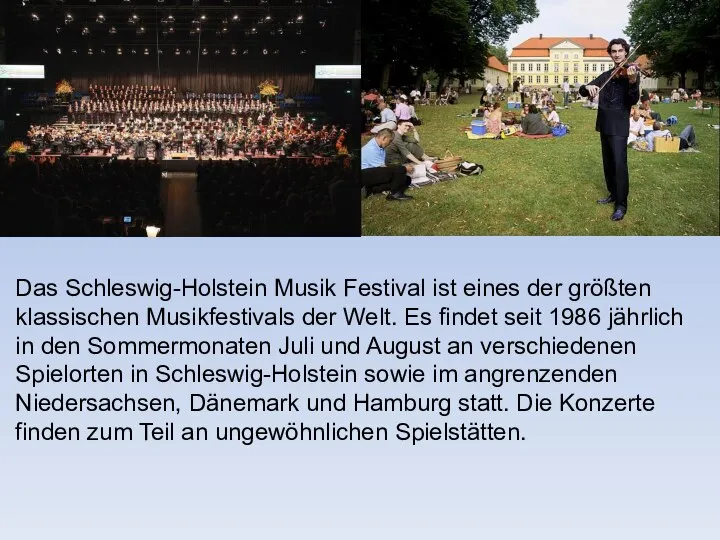 Das Schleswig-Holstein Musik Festival ist eines der größten klassischen Musikfestivals der