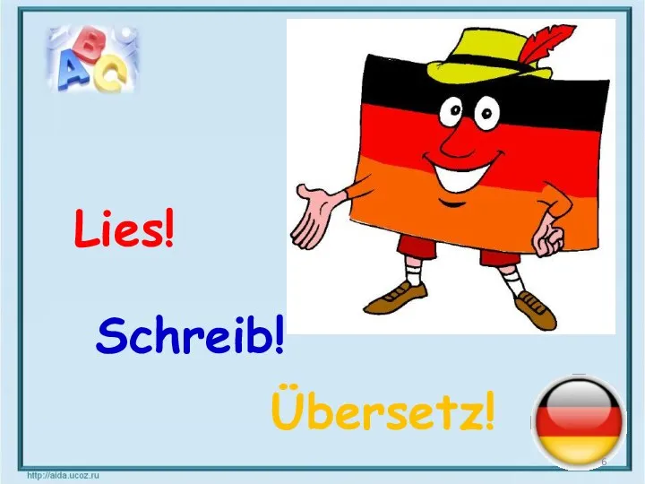 Lies! Schreib! Übersetz!