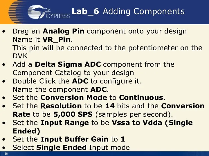 Lab_6 Adding Components Drag an Analog Pin component onto your design