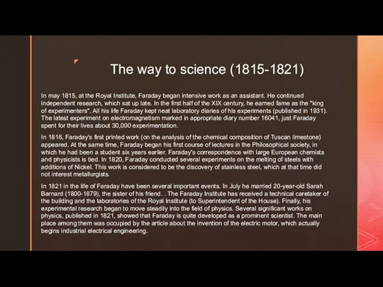 The way to science (1815-1821) In may 1815, at the Royal