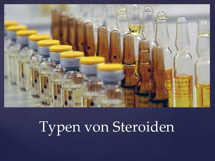 Typen von Steroiden