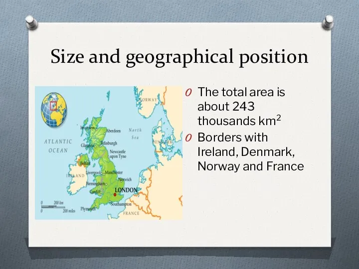 Size and geographical position The total area is about 243 thousands