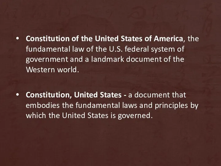 Constitution of the United States of America, the fundamental law of