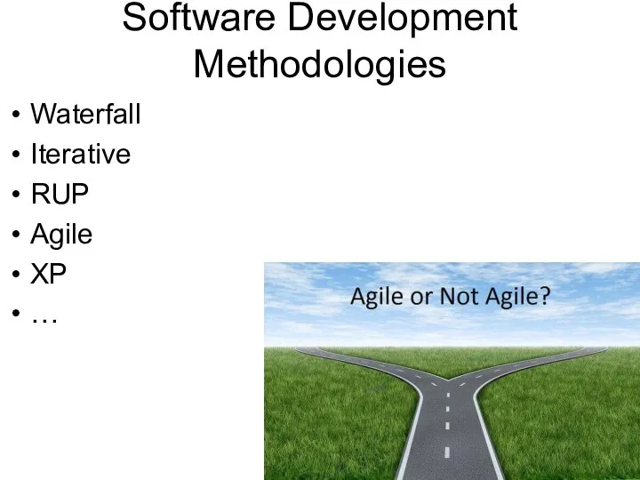 Software Development Methodologies Waterfall Iterative RUP Agile XP …