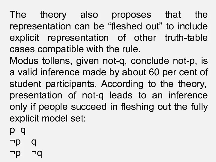 Тhe theory also proposes that the representation can be “fleshed out”
