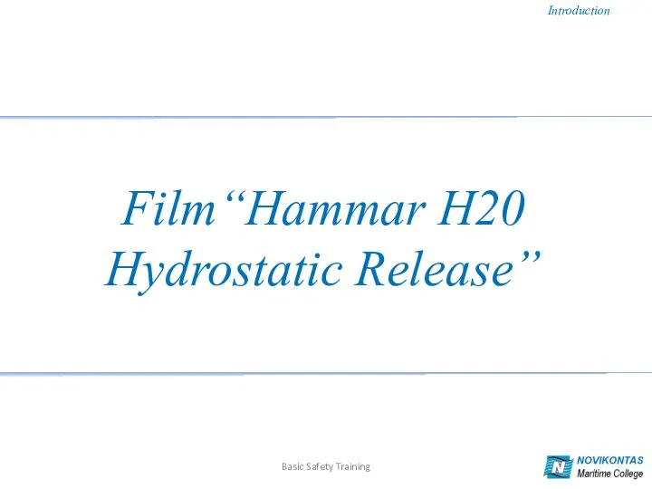 Introduction Basic Safety Training Film“Hammar H20 Hydrostatic Release”