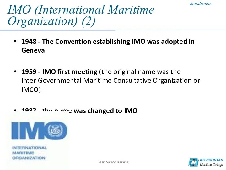 IMO (International Maritime Organization) (2) 1948 - The Convention establishing IMO