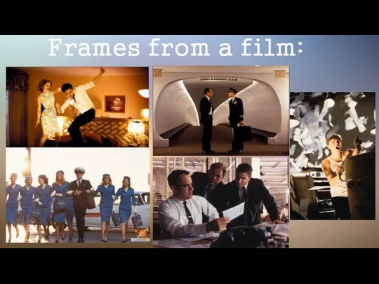 Frames from a film: