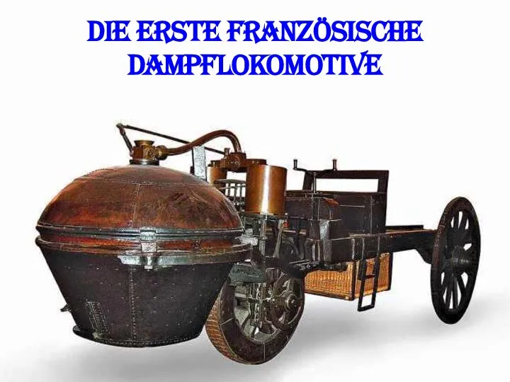 Die erste französische dampfLokomotive