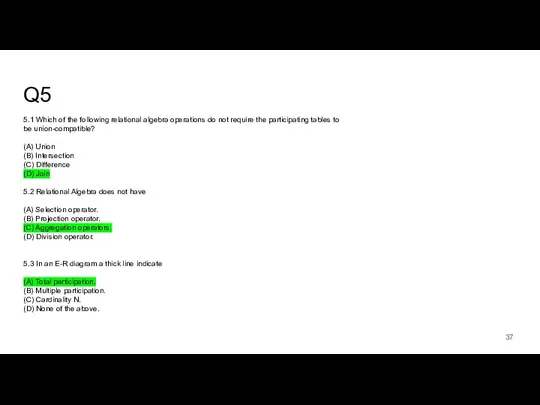 Q5 5.1 Which of the following relational algebra operations do not