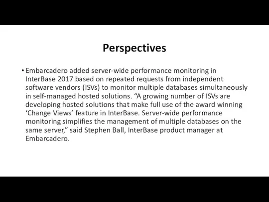 Perspectives Embarcadero added server-wide performance monitoring in InterBase 2017 based on