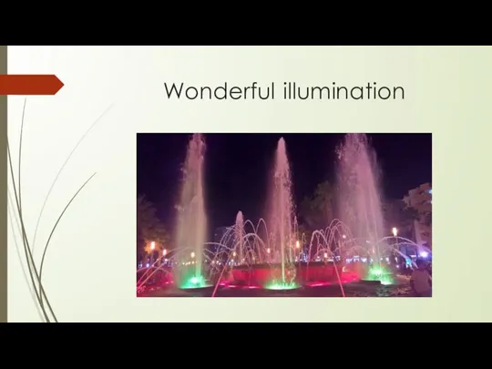 Wonderful illumination