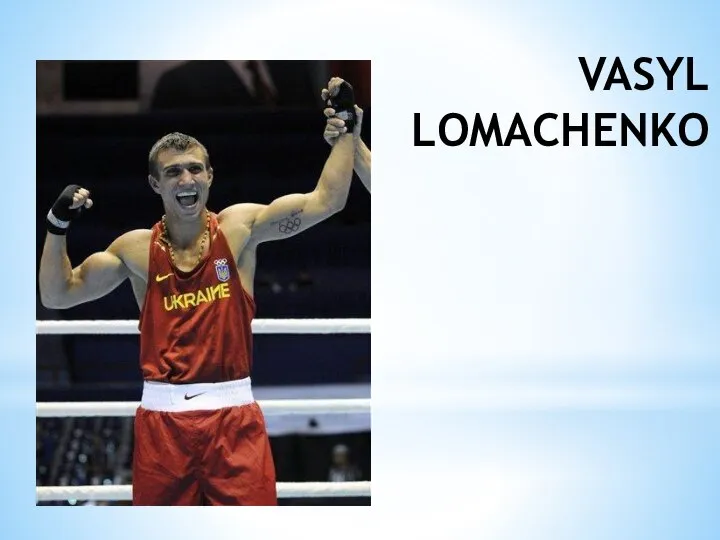 VASYL LOMACHENKO