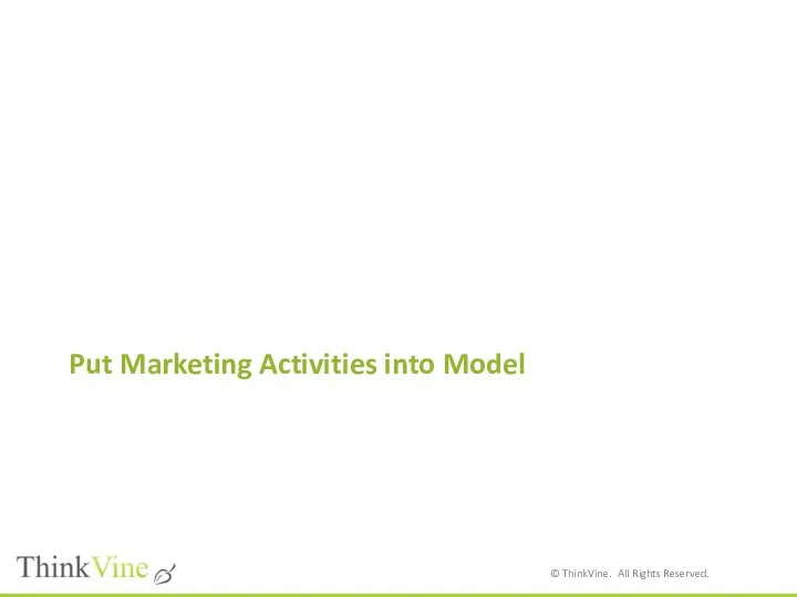 Put Marketing Activities into Model