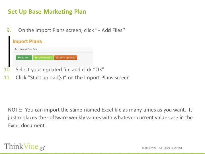 Set Up Base Marketing Plan On the Import Plans screen, click