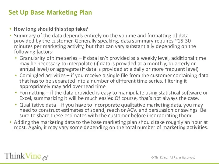 Set Up Base Marketing Plan How long should this step take?