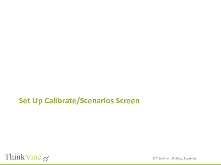 Set Up Calibrate/Scenarios Screen