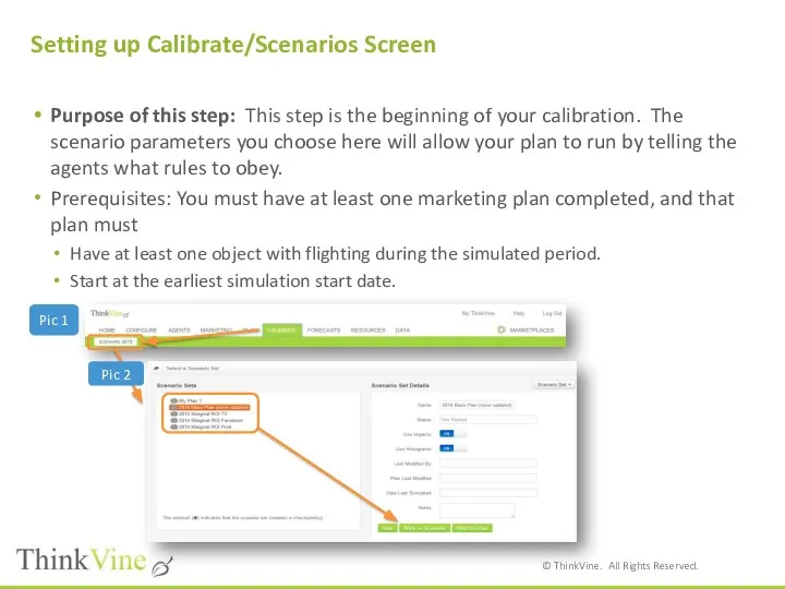 Setting up Calibrate/Scenarios Screen Purpose of this step: This step is
