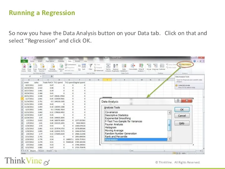 Running a Regression So now you have the Data Analysis button