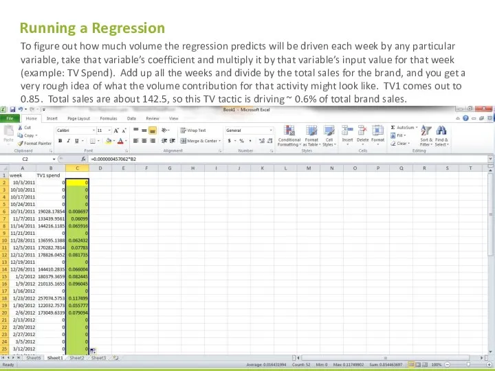 Running a Regression To figure out how much volume the regression