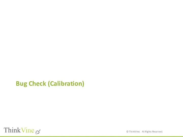 Bug Check (Calibration)