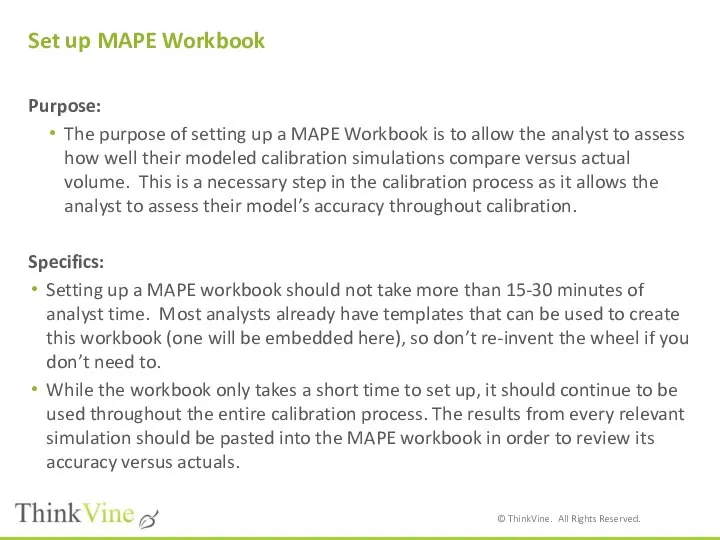 Set up MAPE Workbook Purpose: The purpose of setting up a