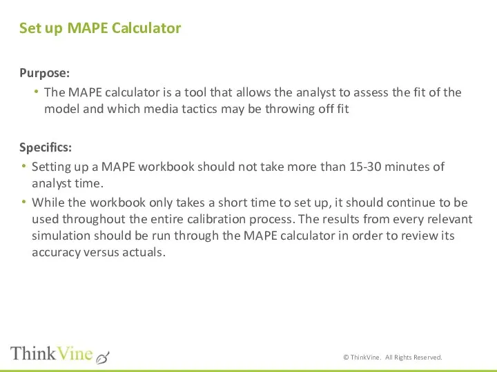 Set up MAPE Calculator Purpose: The MAPE calculator is a tool