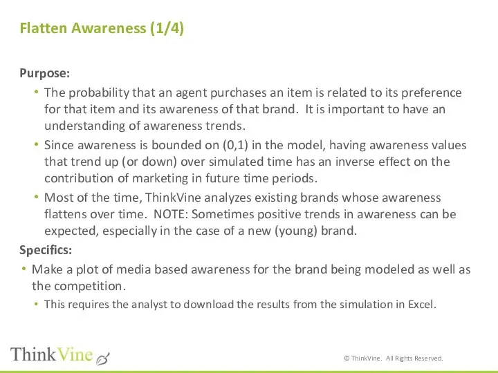 Flatten Awareness (1/4) Purpose: The probability that an agent purchases an