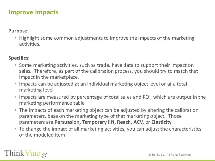 Improve Impacts Purpose: Highlight some common adjustments to improve the impacts
