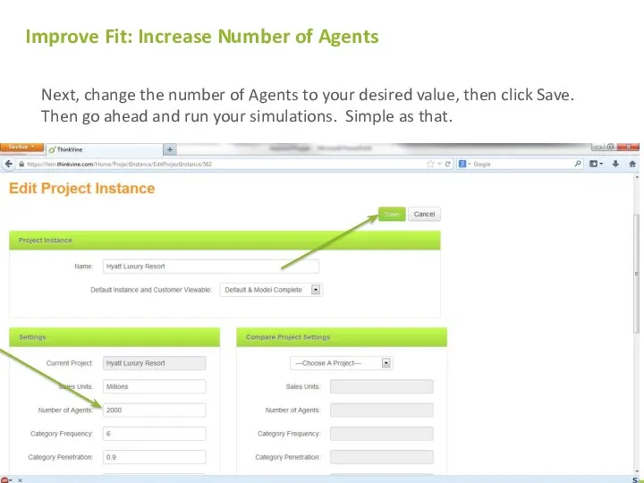 Improve Fit: Increase Number of Agents Next, change the number of