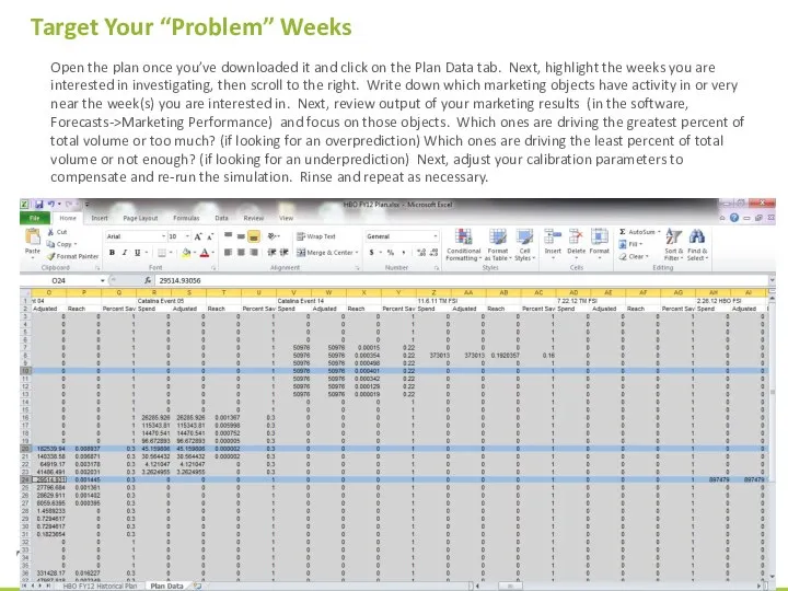 Target Your “Problem” Weeks Open the plan once you’ve downloaded it