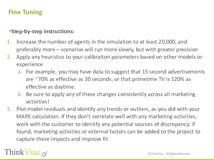 Fine Tuning Step-by-step instructions: Increase the number of agents in the