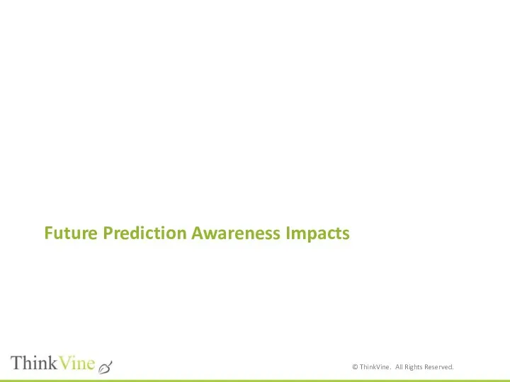 Future Prediction Awareness Impacts