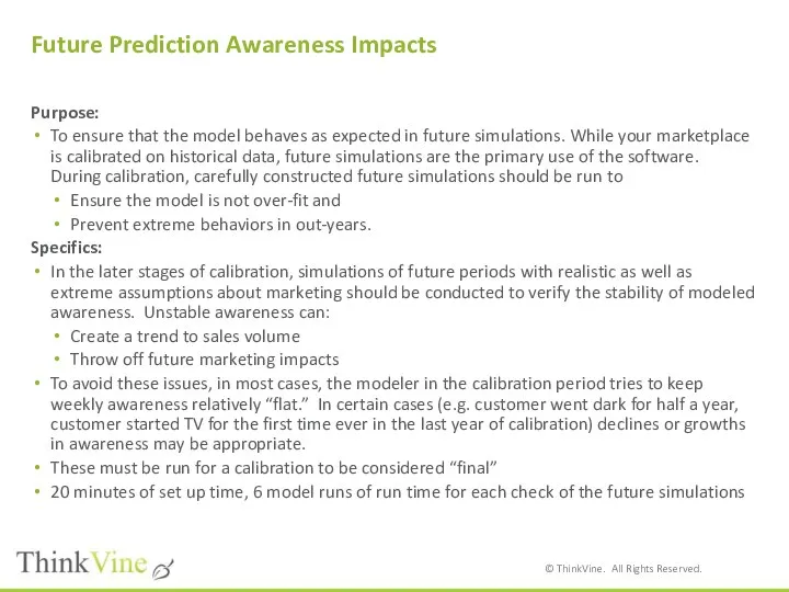 Future Prediction Awareness Impacts Purpose: To ensure that the model behaves