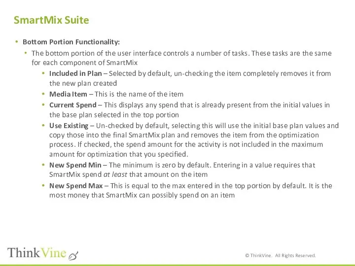 SmartMix Suite Bottom Portion Functionality: The bottom portion of the user