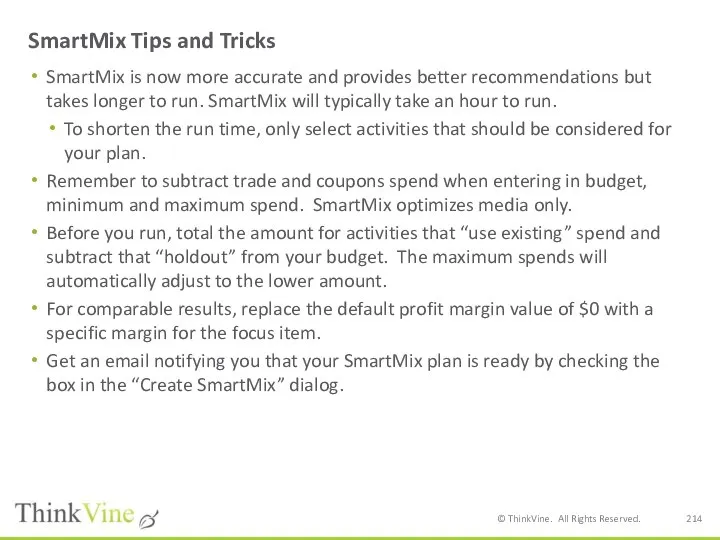 SmartMix Tips and Tricks SmartMix is now more accurate and provides