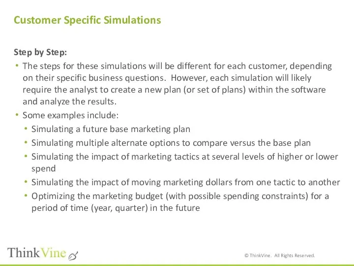 Customer Specific Simulations Step by Step: The steps for these simulations