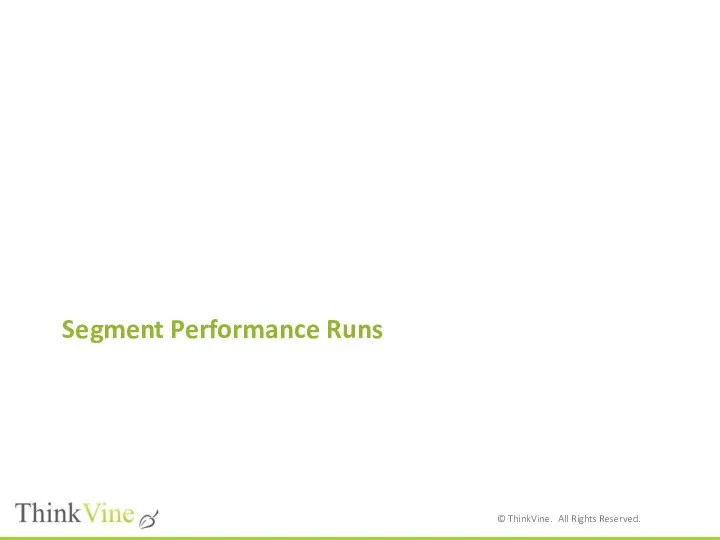 Segment Performance Runs