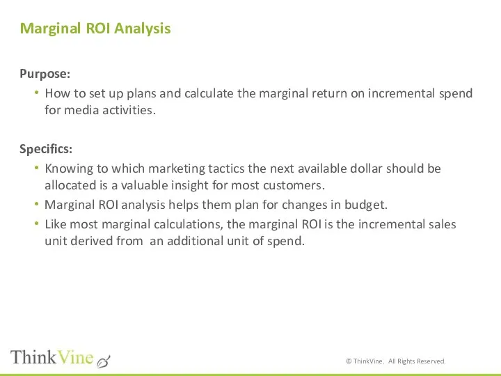 Marginal ROI Analysis Purpose: How to set up plans and calculate