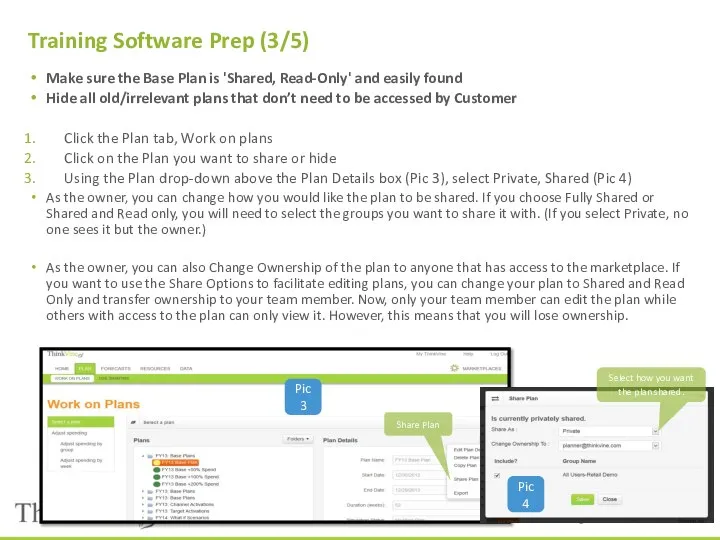 Training Software Prep (3/5) Make sure the Base Plan is 'Shared,