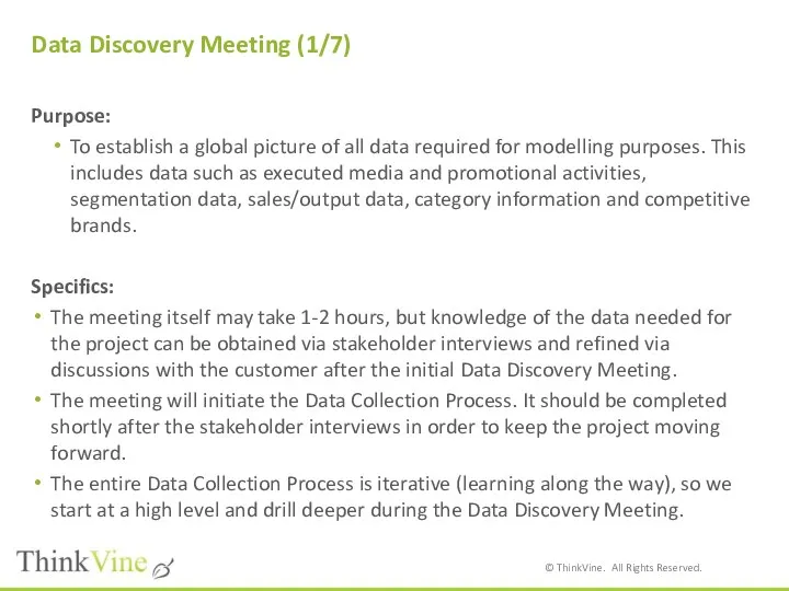 Data Discovery Meeting (1/7) Purpose: To establish a global picture of